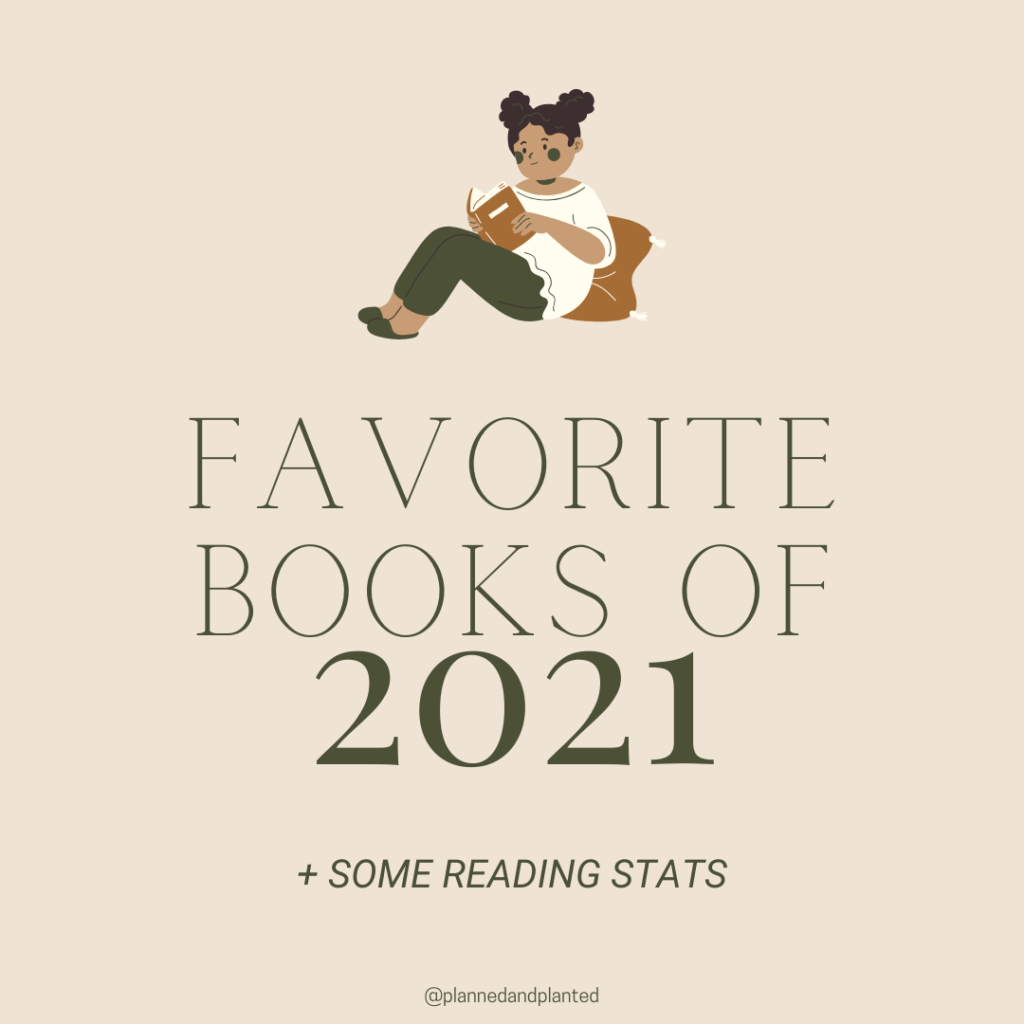 "Favorite Books of 2021 and some reading stats." Text below a graphic of a mixed girl reading a book.