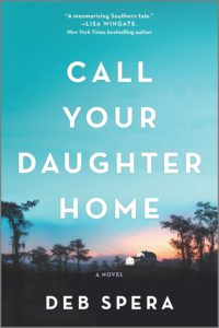 Cover of the book Call Your Daughter Home by Deb Spera.