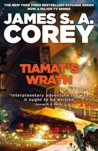 Cover of the book Tiamat's Wrath by James S.A. Corey, the 8th book in The Expanse Series.